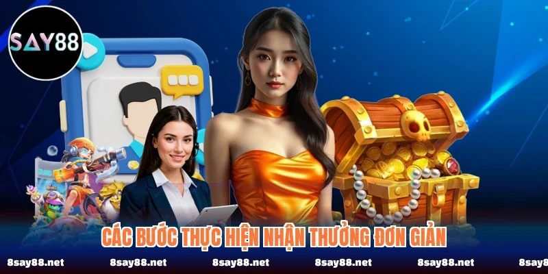 Các bước thực hiện nhận thưởng đơn giản