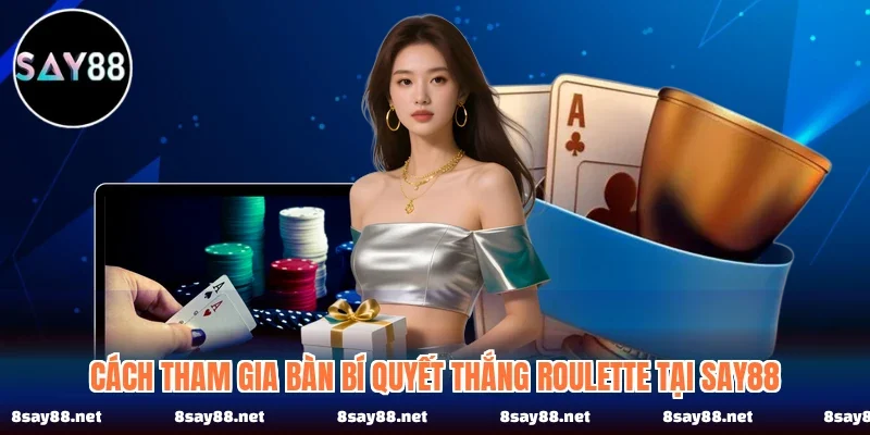 Bí quyết thắng roulette tại SAY88 dựa trên nguyên tắc khoa học