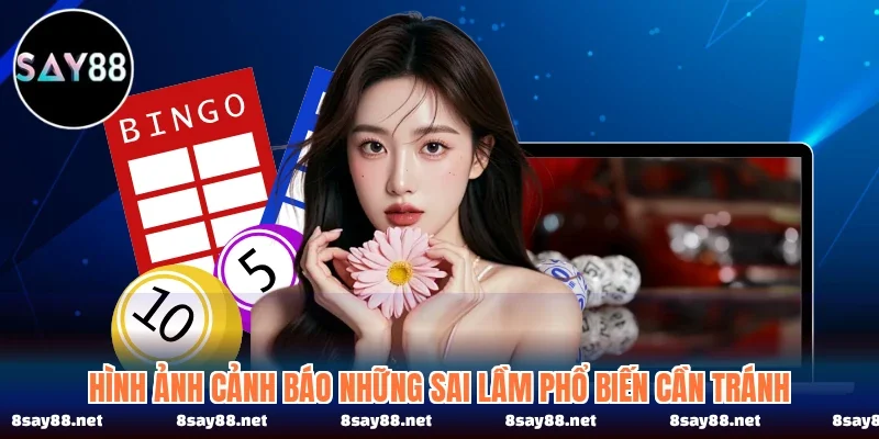 Hình ảnh cảnh báo những sai lầm phổ biến cần tránh