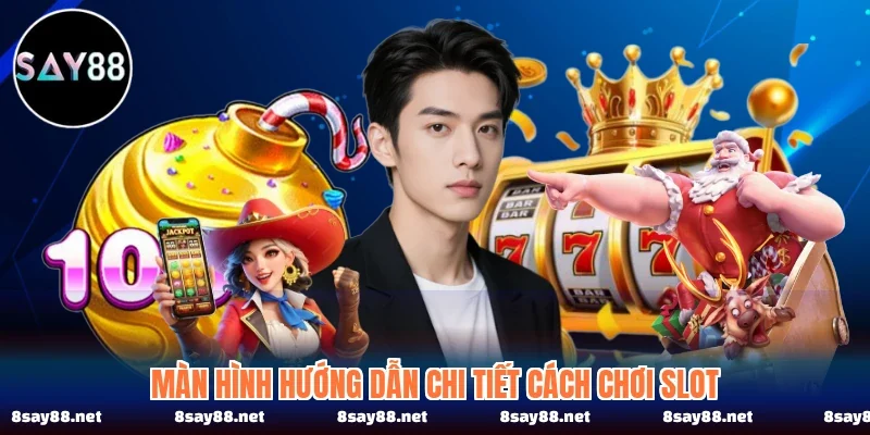 Màn hình hướng dẫn chi tiết cách chơi slot