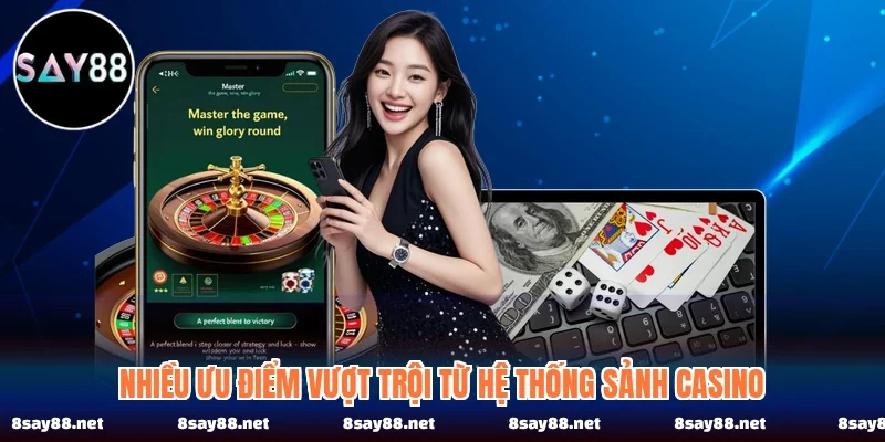 Top sảnh casino uy tín SAY88 với những ưu điểm vượt trội